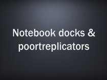 Notebook docks & poortreplicators