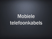 Mobiele telefoonkabels
