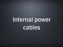 Internal power cables