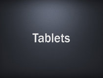 Tablets